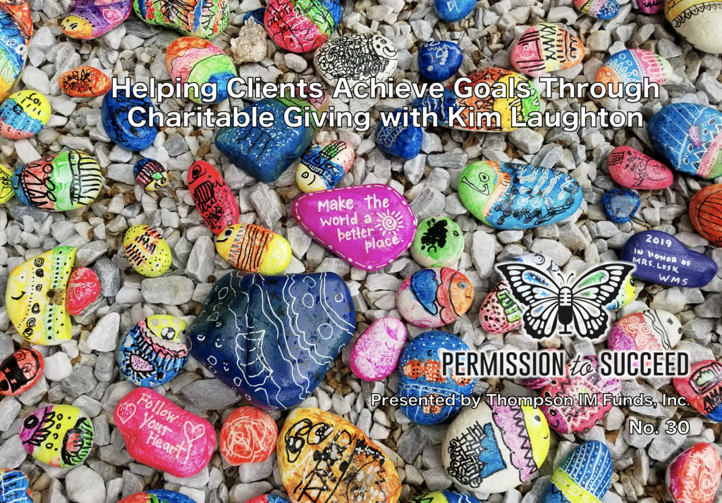 Helping Clients Achieve Goals Through Charitable Giving with Kim Laughton