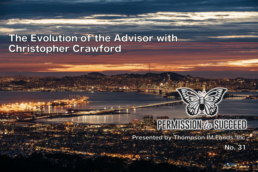 The Evolution of the Advisor with Christopher Crawford